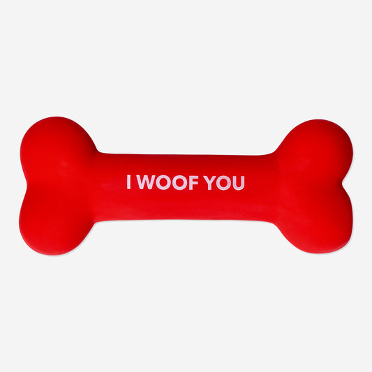 Dog Toy Bone I Woof You